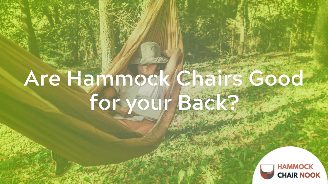 Are Hammock Chairs Good for your Back