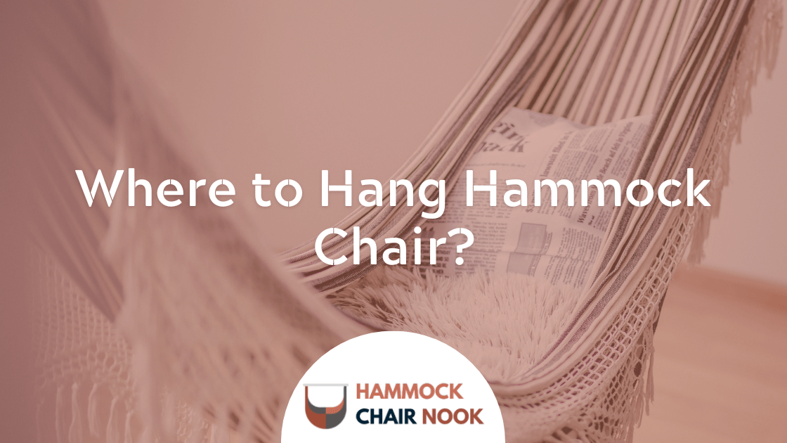 Where to Hang Hammock Chair